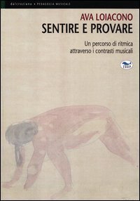 Sentire e provare. Un percorso di ritmica attraverso i contrasti musicali
