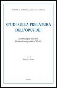 Studi Sulla Prelatura Dell`opus Dei. A Venticinque Anni Dall
