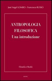 Antropologia filosofica. Una introduzione