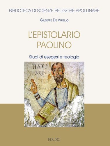 L'Epistolario paolino. Studi di esegesi e teologia