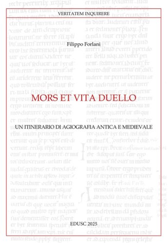 Mors et vita duello. Un itinerario di agiografia antica e medievale