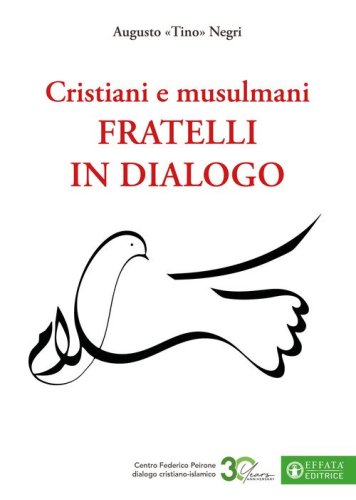 Cristiani e musulmani fratelli in dialogo