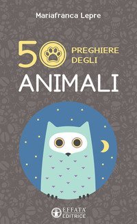 50 preghiere degli animali