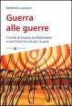 Guerra alle guerre - L'invito di Erasmo da Rotterdam a sacrificare la vita per la pace