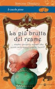 La pi&ugrave; brutta del reame... Siamo proprio sicuri che conti solo essere belli fuori?