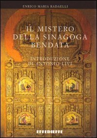 Mistero Della Sinagoga Bendata (il)