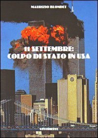 Undici Settembre. Colpo Di Stato In Usa (l`)