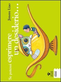 Se potessi esprimere un desiderio...