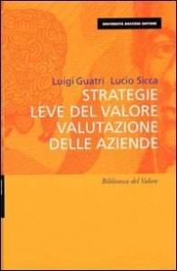 Strategie, leve del valore, valutazione delle aziende
