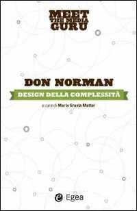 Design della complessit&agrave;. Meet the media guru