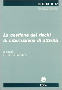 La gestione dei rischi di interruzione di attivit&agrave;