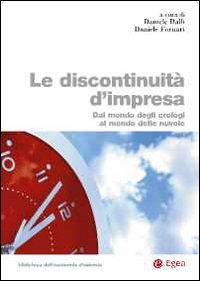 Le discontinuit&agrave; d'impresa. Dal mondo degli orologi al mondo delle nuvole