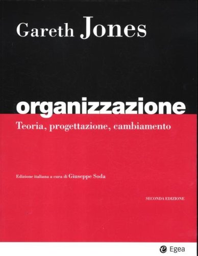 Organizzazione. Teoria, progettazione, cambiamento