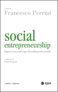 Social entrepreneurship - Imprese innovative per il cambiamento sociale