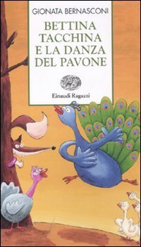 Bettina tacchina e la danza del pavone