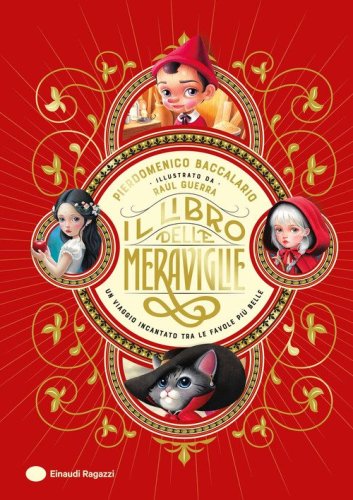 Il Libro delle Meraviglie. Un viaggio incantato tra le favole pi&ugrave; belle