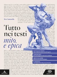 Tutto Nei Testi. Mito E Epica. Per Le Scuole Superiori. Con E-book. Con Espansione Online