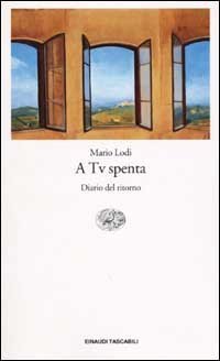 A Tv spenta - Diario del ritorno