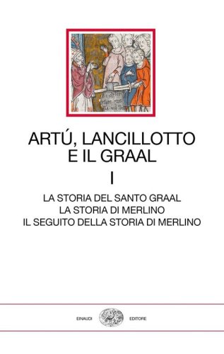 Artù, Lancillotto e il Graal