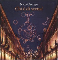 Chi &egrave; di scena!