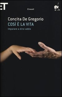 Così è la vita - Imparare a dirsi addio