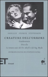 Creature dell'orrore. Frankestein-Dracula-Lo strano caso del Dr Jekyll e del Sig. Hyde