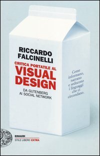 Critica portatile al visual design. Da Gutenberg ai social network