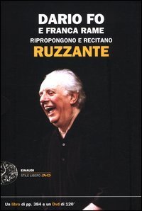 Dario Fo e Franca Rame ripropongono e recitano &laquo;Ruzzante&raquo;