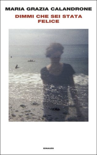 Dimmi che sei stata felice