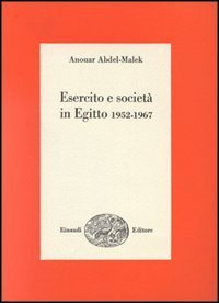 Esercito e societ&agrave; in Egitto 1952-1967