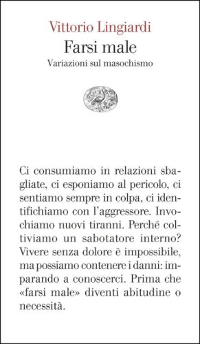 Farsi male. Variazioni sul masochismo