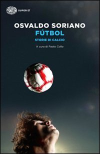 F&uacute;tbol. Storie di calcio