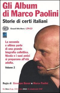 Gli album di Marco Paolini - Storie di certi italiani. Con 2 DVD. Vol. 2