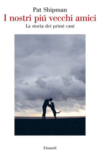 I nostri pi&ugrave; vecchi amici. La storia dei primi cani