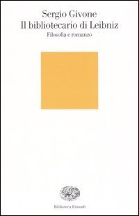 Il bibliotecario di Leibniz - Filosofia e romanzo