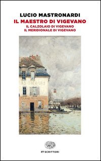 Il maestro di Vigevano-Il calzolaio di Vigevano-Il meridionale di Vigevano