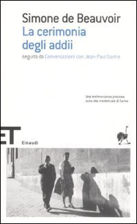La cerimonia degli addii&shy;Conversazioni con Jean-Paul Sartre