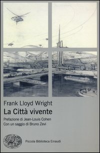 La citt&agrave; vivente