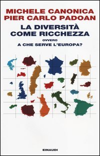 La diversit&agrave; come ricchezza ovvero a che serve l'Europa?
