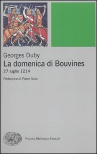 La domenica di Bouvines - 27 luglio 1214