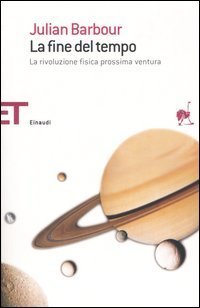 La fine del tempo - La rivoluzione fisica prossima ventura