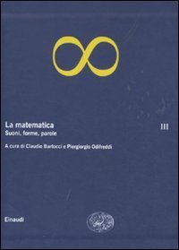 La matematica. Vol. 3: Suoni, forme, parole. - Suoni, forme, parole
