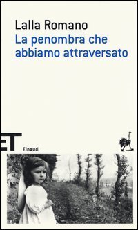 La penombra che abbiamo attraversato