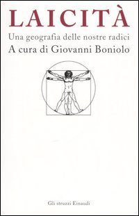 Laicit&agrave;. Una geografia delle nostre radici