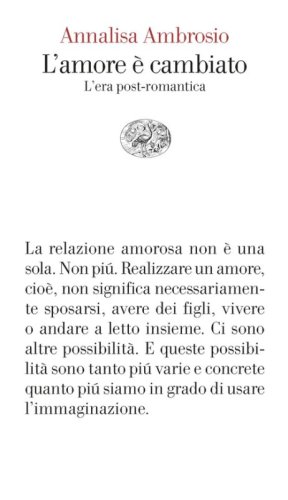 L'amore &egrave; cambiato. L'era post-romantica