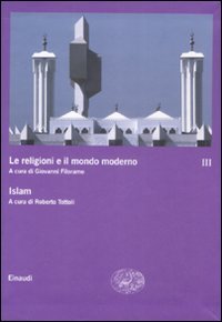 Le religioni e il mondo moderno. Vol. 3: Islam. - Islam