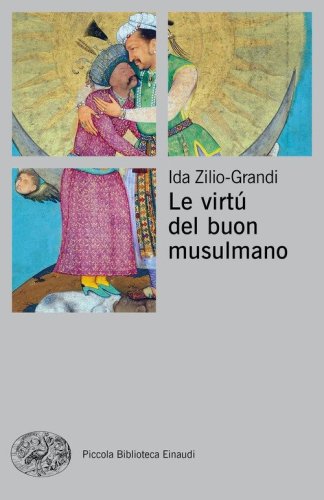Le virt&ugrave; del buon musulmano