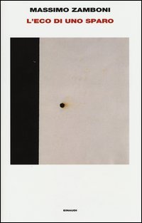 L'eco di uno sparo