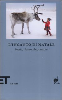 L'incanto di Natale - Poesie, filastrocche, canzoni. Testo originale a fronte
