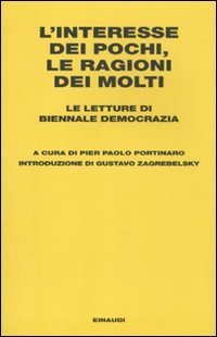 L'interesse dei pochi, le ragioni dei molti - Le letture di Biennale Democrazia